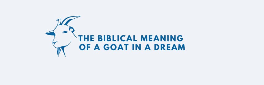 Biblical meaning of a goat in a dream