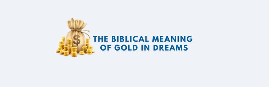 Biblical meaning of gold in dreams